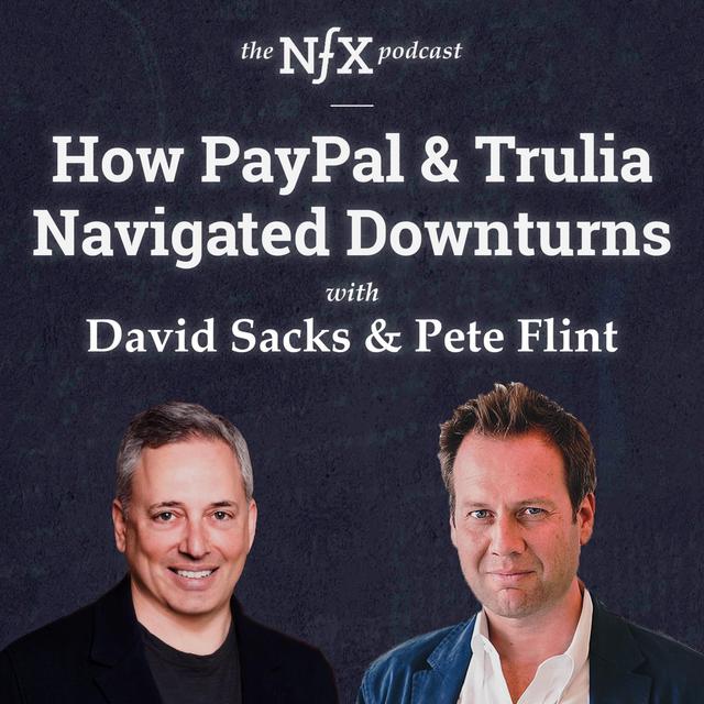 David Sacks shares how PayPal & Trulia Navigated Downturns - podcast episode cover