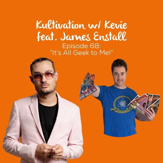 Pop Culture & Comic Con Life with James Enstall of Geek To Me Radio | Ep. 68 - podcast episode cover