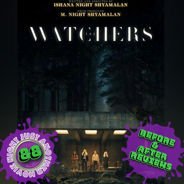 Before and After reviews episode 88: The Watchers - podcast episode cover