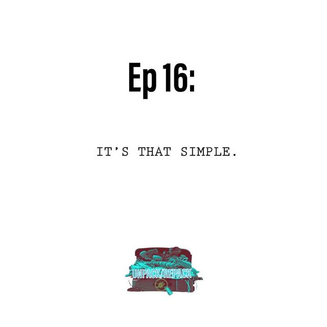 EP 16 - It's That Simple. - podcast episode cover