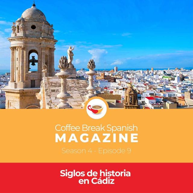 CBS Mag 4.09 | Siglos de historia en Cádiz - podcast episode cover