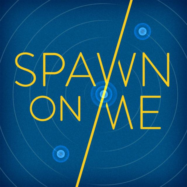 Spawn On Me #1: Allow Me To Re-Introduce Myself - podcast episode cover