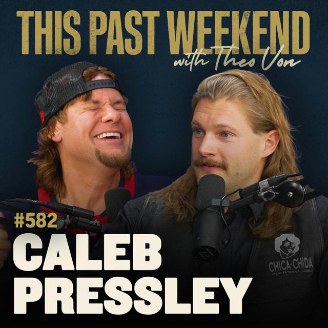 #582 - Caleb Pressley - podcast episode cover