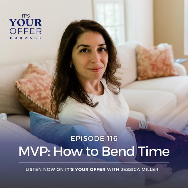 Episode 116: MVP - How to bend time - podcast episode cover