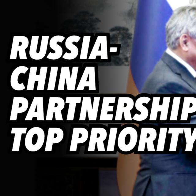 Russia-China partnership remains TOP priority - podcast episode cover