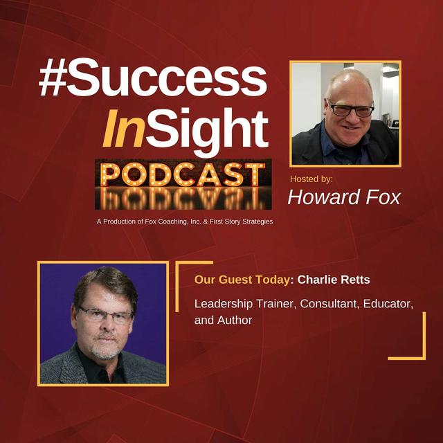 Charlie Retts, Leadership Trainer, Consultant, Educator, and Author - podcast episode cover