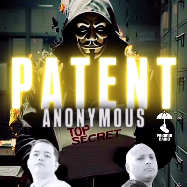 PATENT ANONYMOUS! W/ Big Tank & Trebles Garcia - podcast episode cover