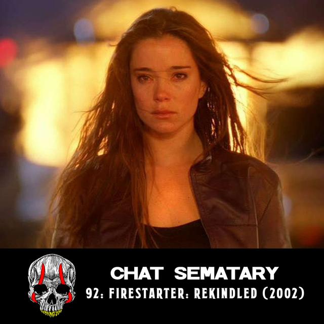 Firestarter 2: Rekindled (2002) - podcast episode cover