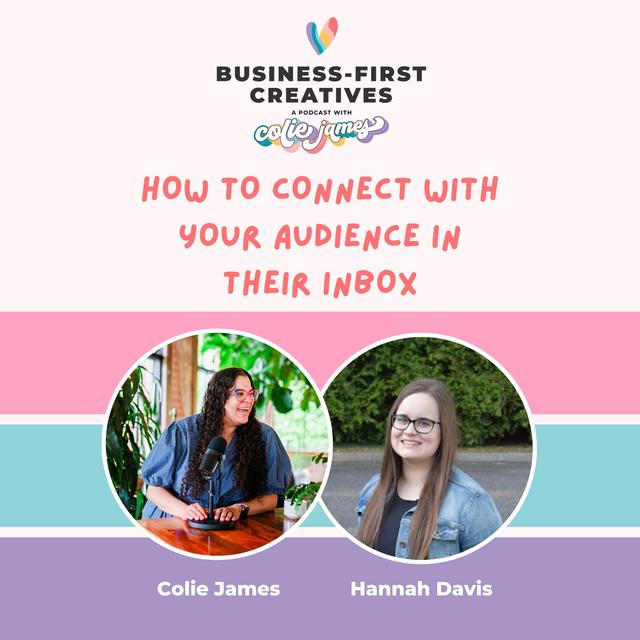 How to Connect with Your Audience in their Inbox with Hannah Davis - podcast episode cover