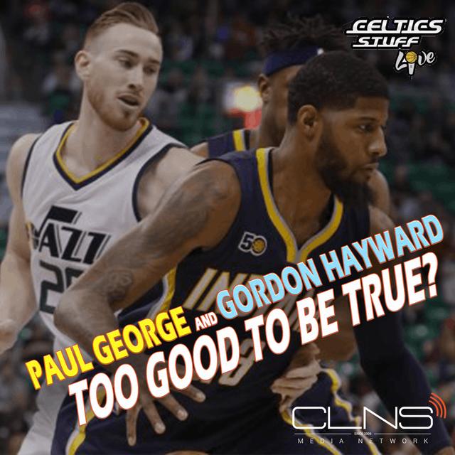 485: How the Celtics can acquire Gordon Hayward & Paul George - podcast episode cover