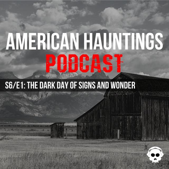 The Dark Day Of Signs And Wonder - podcast episode cover