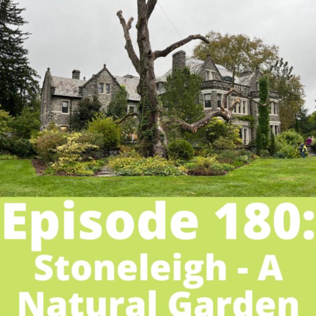 Stoneleigh - A Natural Garden - podcast episode cover