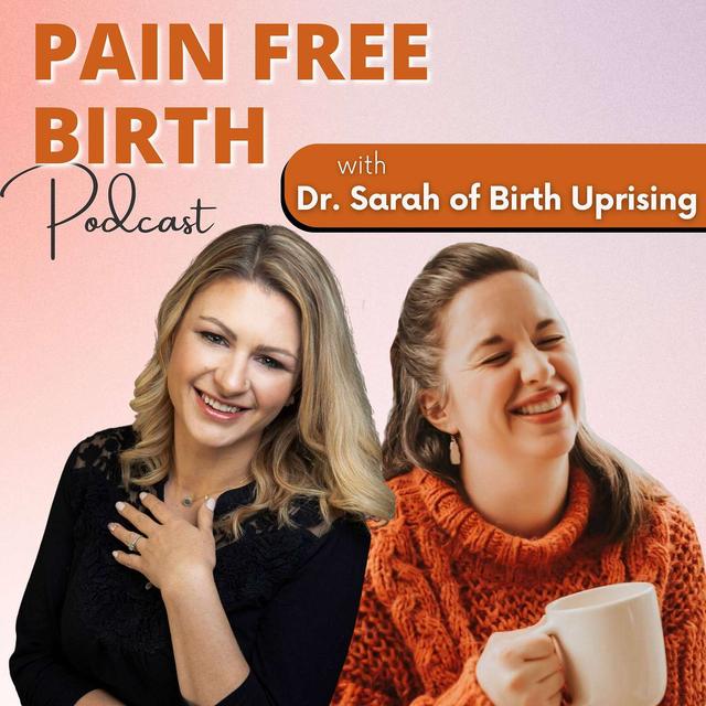 #14 | Rebirth from Freebirth: Dr. Sarah’s Empowering Journey to Birthing HER Way - podcast episode cover