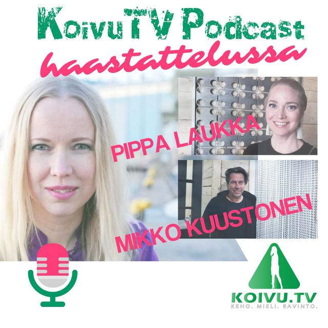 S1E8 - Jakso #8 - Mistä hyvinvointi koostuu? Vastaajina Pippa Laukka ja Mikko Kuustonen - podcast episode cover