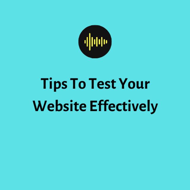 Tips To Test Your Website Effectively - podcast episode cover