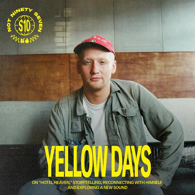 Yellow Days:  On "Hotel Heaven," storytelling, reconnecting with himself, and exploring a new sound. - podcast episode cover