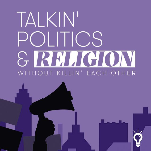 Beyond Outrage and Misperceptions: Building the Muscles for Democracy | Talkin Politics & Religion - podcast episode cover