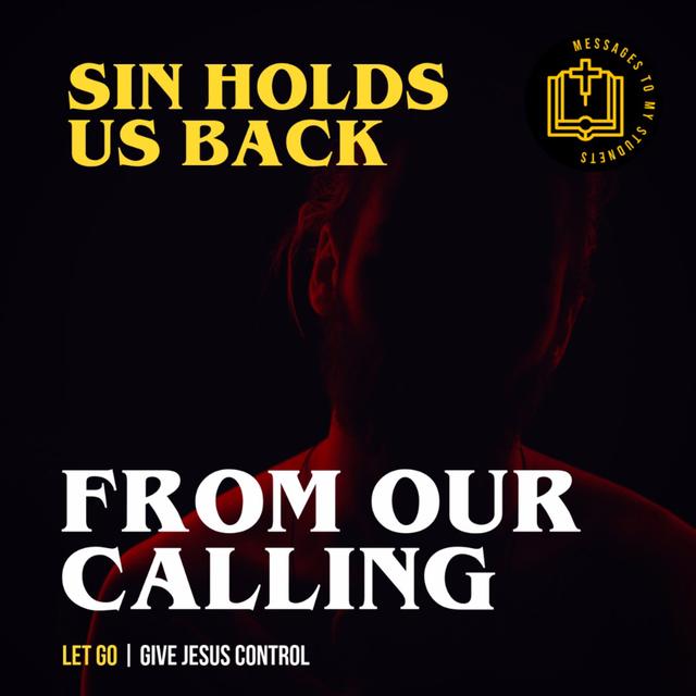 Sin holds us back from our calling. - podcast episode cover