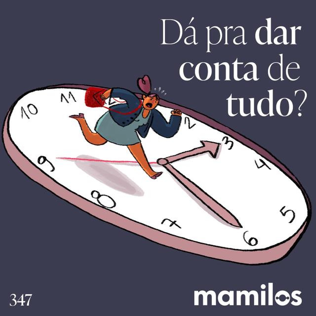 Dá pra dar conta de tudo? - podcast episode cover