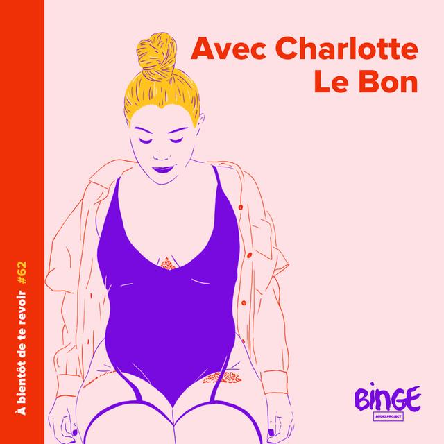#62 - Charlotte Le Bon - podcast episode cover