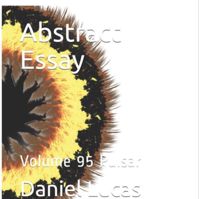 Abstract Essay Volume 59 Pulsar by Daniel Lucas - podcast episode cover