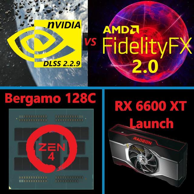 108. AMD Zen 4 Bergamo, RX 6600 XT Launch, DLSS Ultra v FSR 2.0, Windows 11 Concerns - podcast episode cover