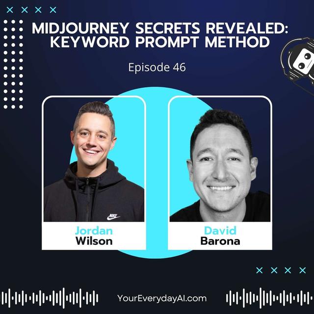 EP 46 - Midjourney Secrets Revealed: Keyword Prompt Method - podcast episode cover