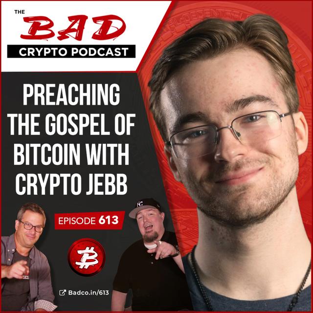 Preaching the Gospel of Bitcoin with Crypto Jebb - podcast episode cover