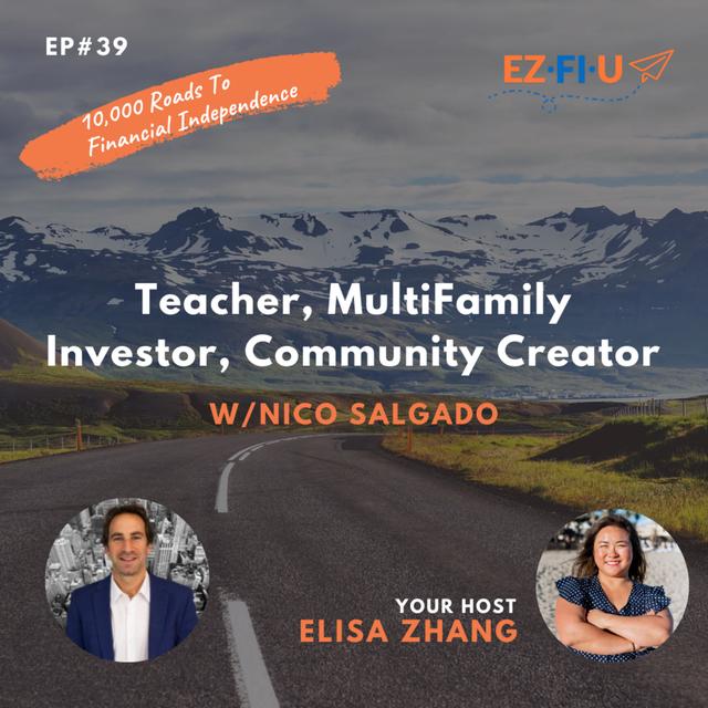 Nico Salgado: Teacher, MultiFamily Investor, Community Creator - podcast episode cover