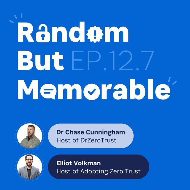 Zero Trust Fall Out with Dr. Chase Cunningham & Elliot Volkman - podcast episode cover
