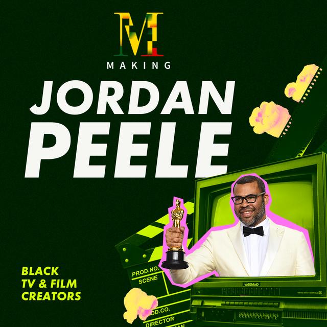 Making Jordan Peele - podcast episode cover
