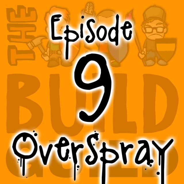 Episode 9 - Overspray - podcast episode cover