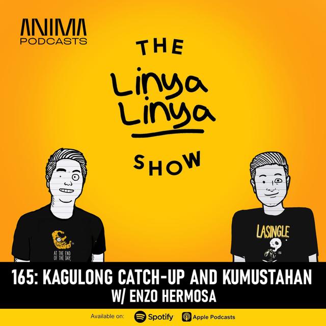 165: Kagulong Catch-up and Kumustahan w/ Enzo Hermosa - podcast episode cover