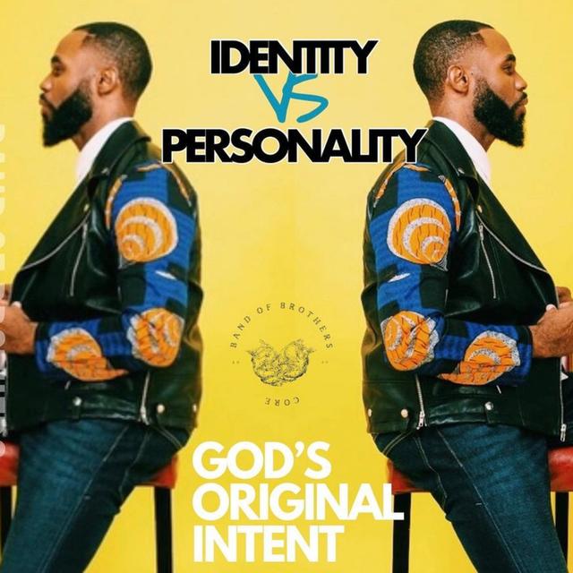 God's Original Intent: Identity VS Personality - podcast episode cover