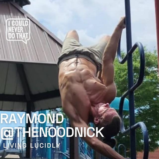 86 Raymond ”The Noodnick” - Mastering Lucid Living - podcast episode cover