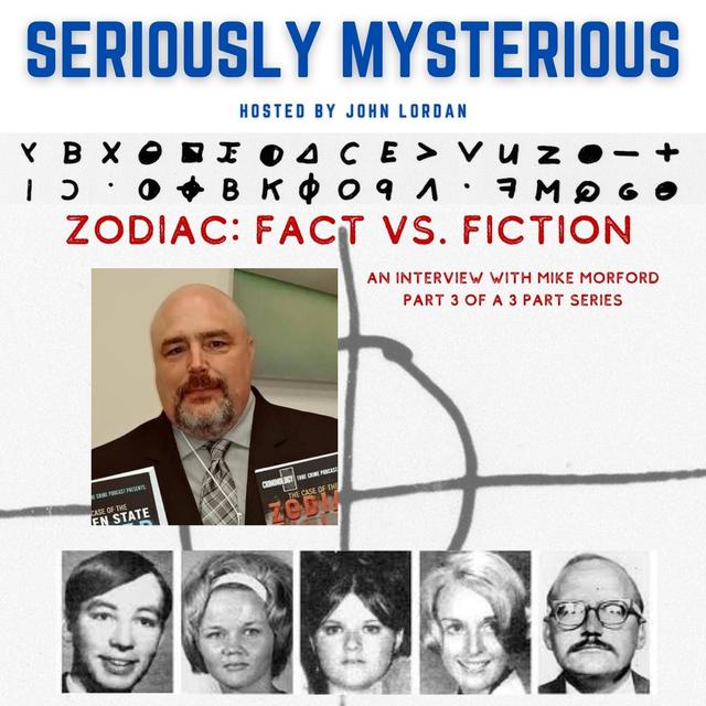 Zodiac: Fact vs Fiction with Mike Morford  Part 3 of 3 - podcast episode cover
