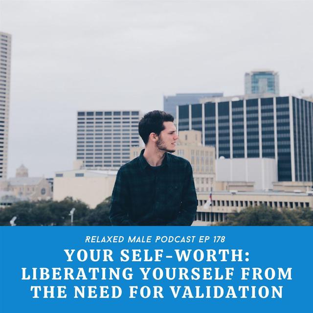 Liberating Yourself from the Need for Validation - podcast episode cover