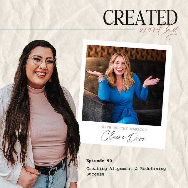 Creating Alignment & Redefining Success | Claire Darr | Episode 90 - podcast episode cover
