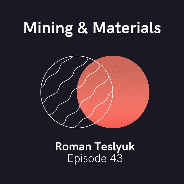 Roman Teslyuk of Earth AI — The Future of Mining, Energy, and Materials - podcast episode cover