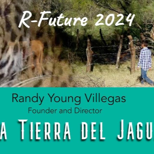 La Tierra del Jaguar with Randy Young Villegas | R-Future REWIND - podcast episode cover