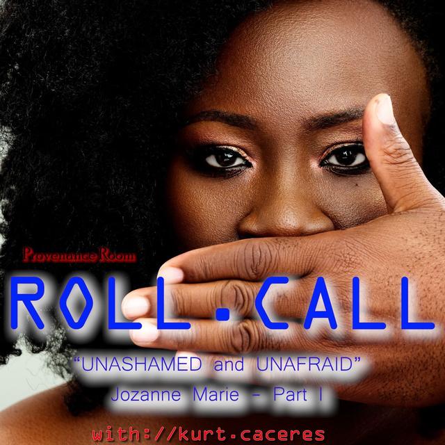 UNASHAMED and UNAFRAID - with Jozanne Marie - Part I - podcast episode cover