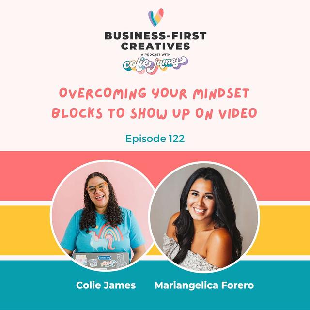 Overcoming Your Mindset Blocks to Show Up on Video (Video Visibility Series) with Mariangelica Forero - podcast episode cover