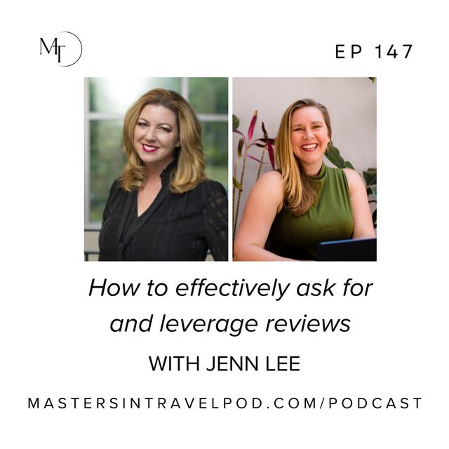 Ep. 147 How to effectively ask for and leverage reviews - podcast episode cover