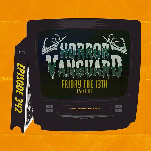 342 - Friday The 13th Part III Review (The Scent of the 3D Disco Review Van) - podcast episode cover