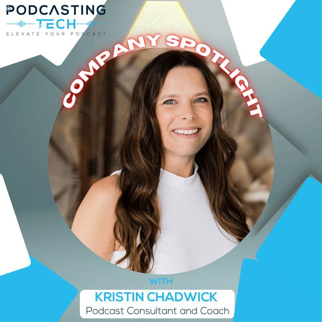 Inside Podcast Coaching: Kristin Chadwick's Tips for Growing Your Audience and Success in the Christian Influencer Space - podcast episode cover