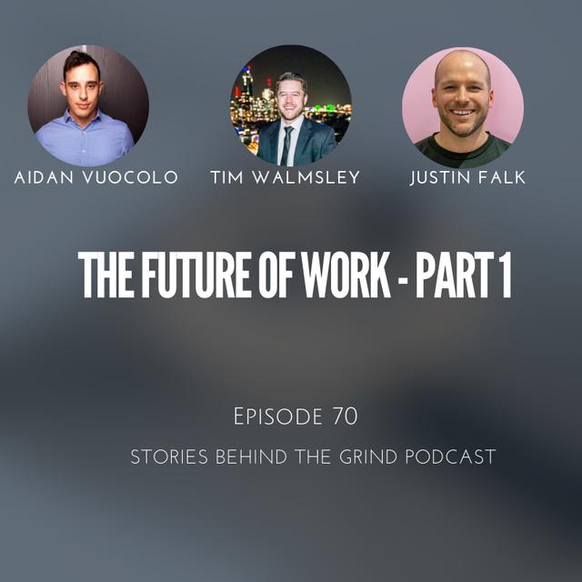 #70 Future of Work - Part 1 - podcast episode cover