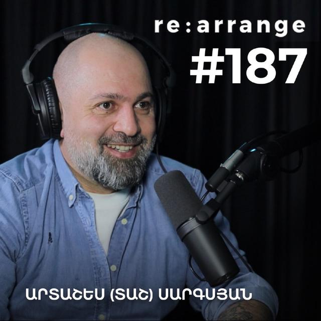 #187 Արտաշես (Տաշ) Սարգսյան - Հայկական ամոթը, մշակութային տարանջատումները, ժամանակ չկա - podcast episode cover