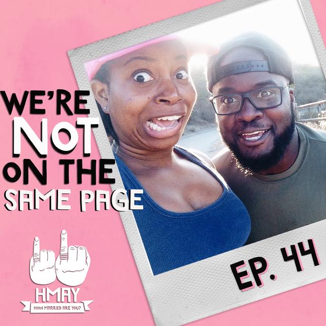 HMAY?! 044| We're Not on the Same Page - podcast episode cover