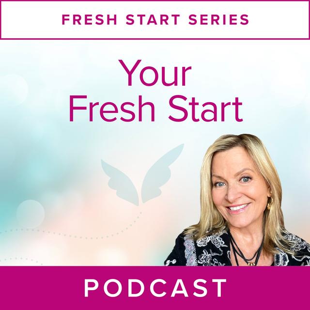 Fresh Start Series: Your Fresh Start - podcast episode cover