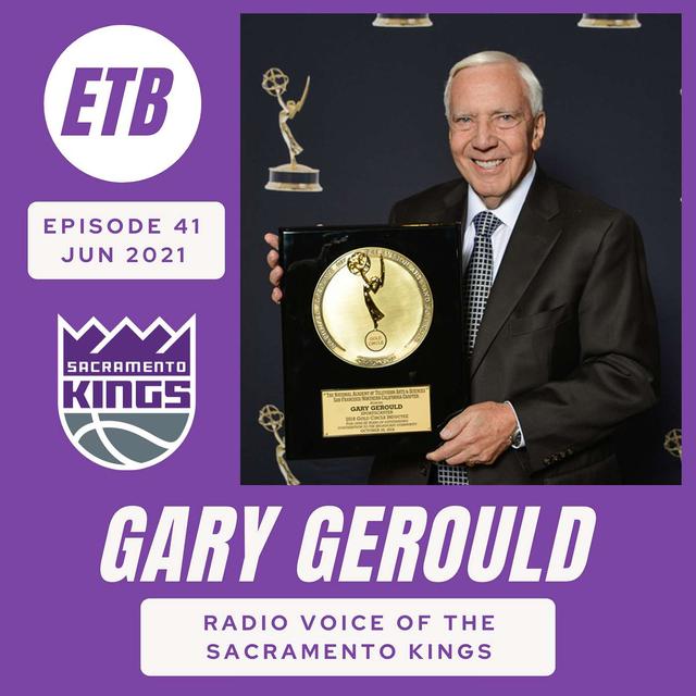 NO. 42 -- GARY GEROULD | Radio Voice of the Sacramento Kings - podcast episode cover